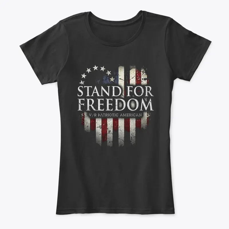 Stand For Freedom Tees