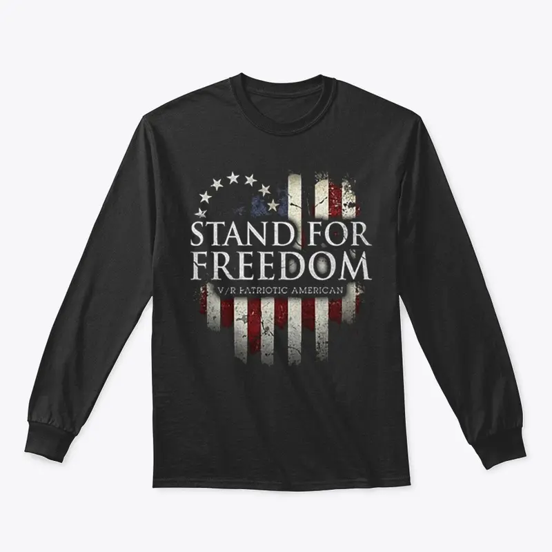 Stand For Freedom Tees